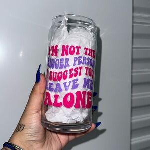 “Leave Me Alone” Libbey Cup